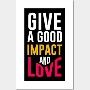 Impact And Love Posters and Art